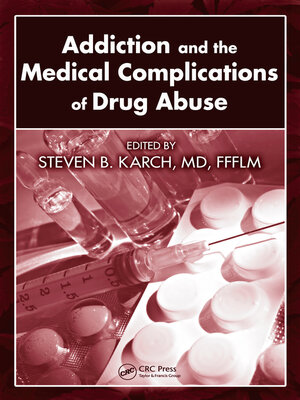 cover image of Addiction and the Medical Complications of Drug Abuse
